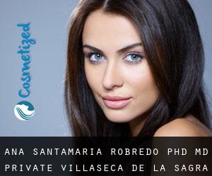 Ana SANTAMARIA ROBREDO PhD, MD. Private (Villaseca de la Sagra)