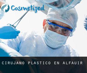 Cirujano Plástico en Alfauir