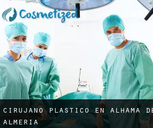 Cirujano Plástico en Alhama de Almería