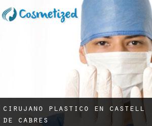 Cirujano Plástico en Castell de Cabres