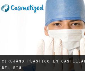Cirujano Plástico en Castellar del Riu
