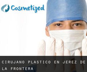 Cirujano Plástico en Jerez de la Frontera Cirujano Plástico en Jerez de la Frontera
