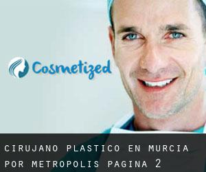 Cirujano Plástico en Murcia por metropolis - página 2 (Provincia)