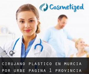 Cirujano Plástico en Murcia por urbe - página 1 (Provincia)
