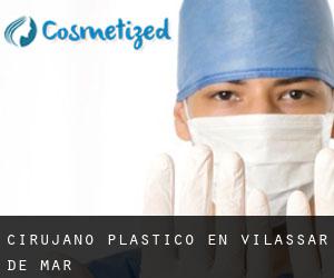 Cirujano Plástico en Vilassar de Mar