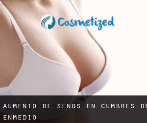 Aumento de Senos en Cumbres de Enmedio Aumento de Senos en Cumbres de Enmedio