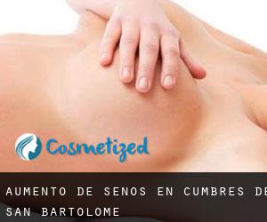 Aumento de Senos en Cumbres de San Bartolomé Aumento de Senos en Cumbres de San Bartolomé