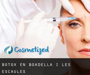 Botox en Boadella i les Escaules