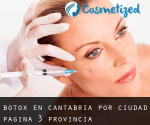 Botox en Cantabria por ciudad - página 3 (Provincia)