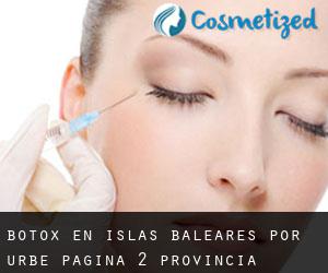 Botox en Islas Baleares por urbe - página 2 (Provincia)