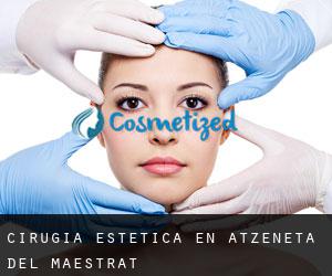 Cirugía Estética en Atzeneta del Maestrat
