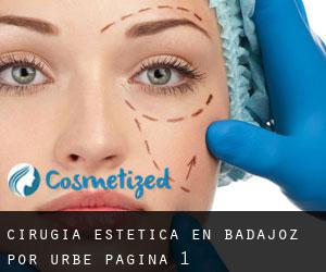Cirugía Estética en Badajoz por urbe - página 1