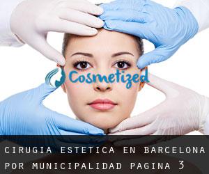 Cirugía Estética en Barcelona por municipalidad - página 3