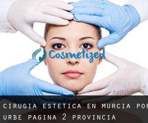 Cirugía Estética en Murcia por urbe - página 2 (Provincia)