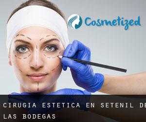Cirugía Estética en Setenil de las Bodegas