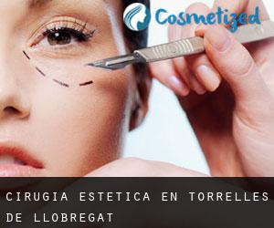 Cirugía Estética en Torrelles de Llobregat