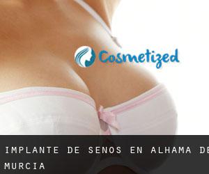 Implante de Senos en Alhama de Murcia Implante de Senos en Alhama de Murcia