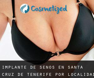 Implante de Senos en Santa Cruz de Tenerife por localidad - página 1
