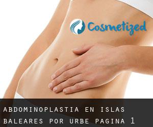 Abdominoplastia en Islas Baleares por urbe - página 1 (Provincia)