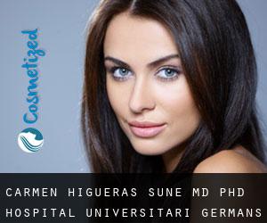 Carmen HIGUERAS SUNE MD, PhD. Hospital Universitari Germans Trias i (Sóller)