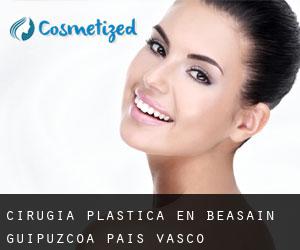 cirugía plástica en Beasain (Guipúzcoa, País Vasco) cirugía plástica en Beasain (Guipúzcoa, País Vasco)
