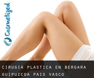 cirugía plástica en Bergara (Guipúzcoa, País Vasco) cirugía plástica en Bergara (Guipúzcoa, País Vasco)