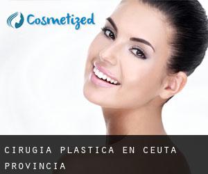 cirugía plástica en Ceuta (Provincia)