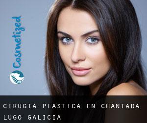 cirugía plástica en Chantada (Lugo, Galicia)