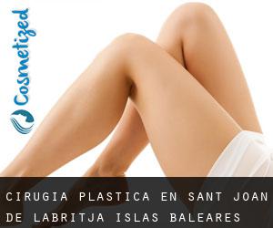 cirugía plástica en Sant Joan de Labritja (Islas Baleares, Islas Baleares)