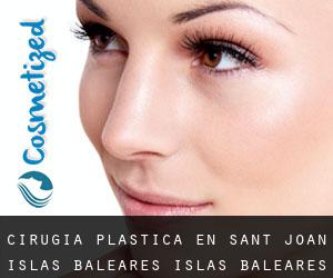 cirugía plástica en Sant Joan (Islas Baleares, Islas Baleares)