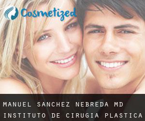 Manuel SANCHEZ NEBREDA MD. Instituto de Cirugia Plastica Estetica (Víznar)