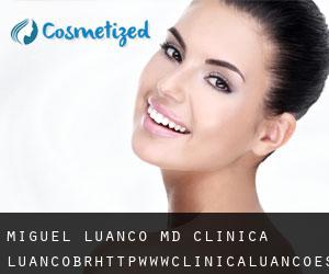 Miguel LUANCO MD. Clinica Luanco<br/>http://www.clinicaluanco.es (Sevilla)